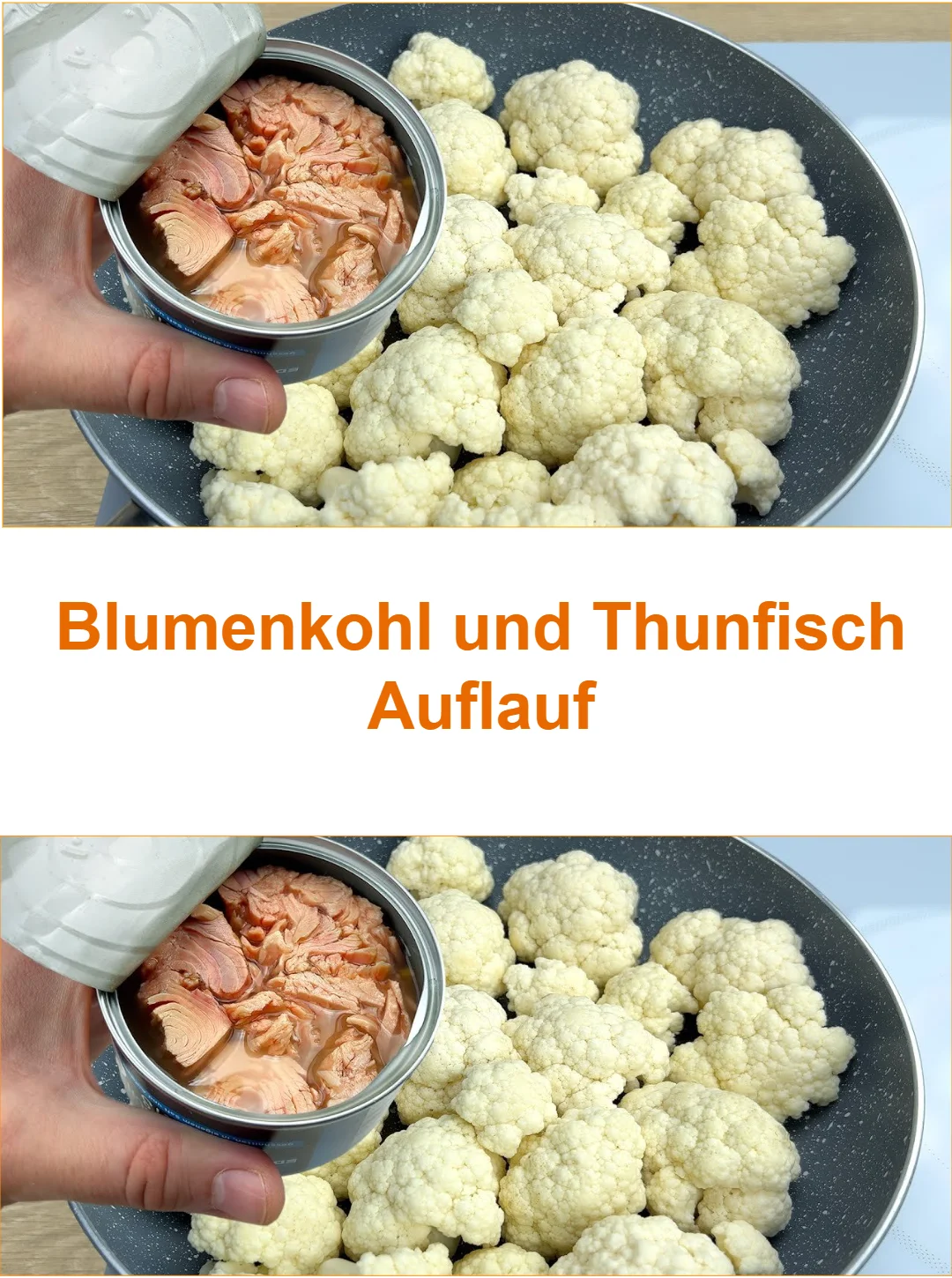 Blumenkohl Thunfisch Auflauf aus frischen Zutaten zubereitet