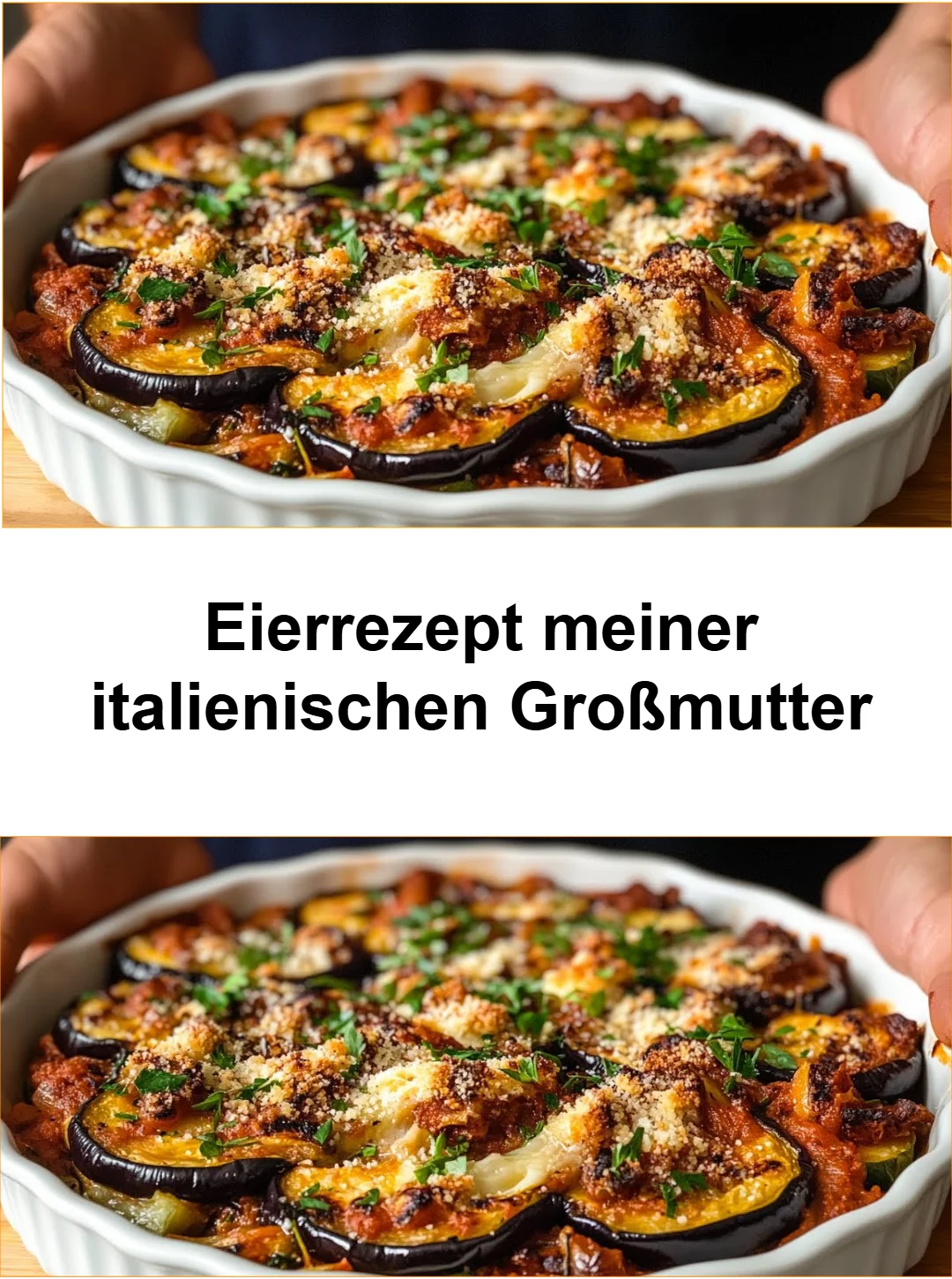 Eierrezept von meiner italienischen Großmutter mit frischen Zutaten.