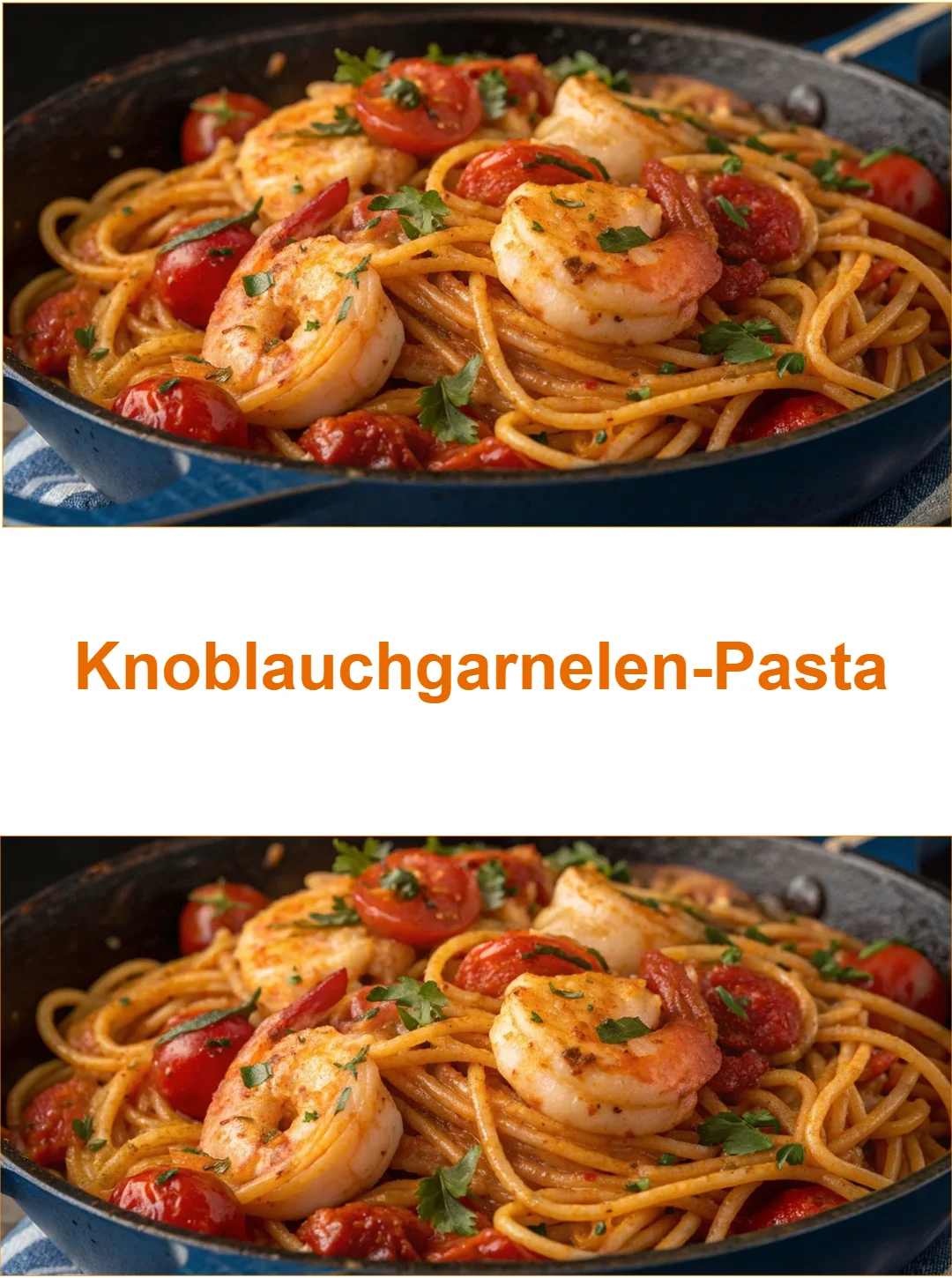 Delizierte Knoblauchgarnelen-Pasta mit frischen Zutaten und aromatischer Soße